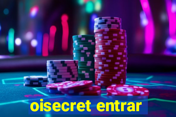 oisecret entrar